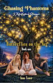 Chasing Phantoms: Metaphysical Romance (BUTTERFLIES ON THE NET Book 1)