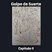 Golpe de Suerte II