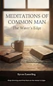 Meditations of a Common Man: The Water’s Edge (Meditation of a Common Man Book 2)