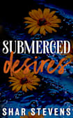 Submerged Desires (The Desired Series Book 2)