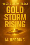Gold Storm Rising: The Gold Storm Trilogy