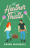 Of Heather and Thistle