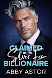Claimed by the Silver Fox Billionaire