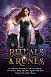 Rituals & Runes: A Limited Edition Collection of Magical Paranormal Romance and Urban Fantasy Tales (Charmed Magic Collections, #3)
