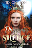 Princess of Silence (When Kings Collide Book 1)