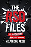 The RSD Files: A Psychologist’s Honest Account: Why Rejection Hurts More Than It Should