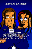 Order of the Blue Moon (Moontripper, #2)