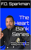 The Heart Bank Series