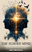 The Echoed Mind