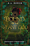 Bound By the Plant God