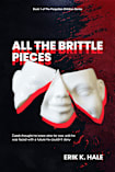 All The Brittle Pieces (The Forgotten Children Series Book 1)