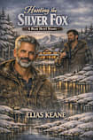Hunting the Silver Fox: A Bear Hunt Story (Bear Hunt Stories Book 2)