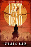 Left For Dead (Hahmood The Killer, #1)