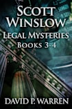 Scott Winslow Legal Mysteries - Books 3-4