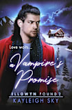 A Vampire’s Promise (Ellowyn Found, #2)