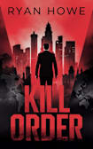 Kill Order (A Seth Rourke Thriller Book 2)