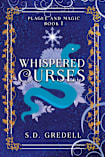 Whispered Curses (The Plague and Magic Series Book 1)