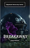 Breakaway (Edgemont University Book 1)