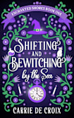 Shifting and Bewitching by the Sea