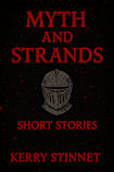 Myths & Strands: Short Stories - I