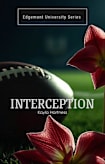 Interception (Edgemont University Book 2)