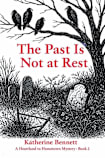 The Past Is Not at Rest