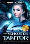 The Ghosts of Tantor : The Missions of the TFS Pike 1 (The Cassidy Chronicles Book 7)