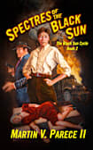 Spectres of the Black Sun
