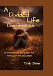 A Divided Life Learning Guide