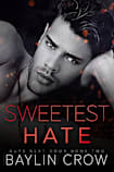 Sweetest Hate (Guys Next Door Book 2)