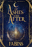 Of Ashes and After