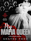 MY MAFIA QUEEN: A Mafia Romantic Suspense (The Lost Story Duet #2)