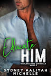 Educate Him (Highland Park Chronicles Book 2)