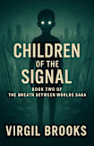 Children of the Signal