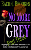 No More Grey, part 3