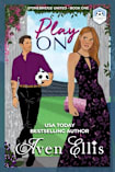 Play On: A Soccer Romantic Comedy (Stonebridge United Book 1)