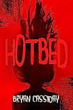 Hotbed (Apocalypse City Book 1)