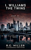 I. Williams: The Twin: An Iris Williams and Annette Toni Novel. Book 2 