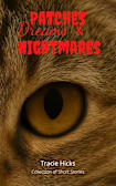 Patches’ Dreams & Nightmares