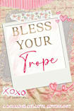Bless Your Trope: A Multi-Author Romance Anthology