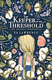 The Keeper of the Threshold: The Astoria Chronicles