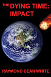 The Dying Time: Impact