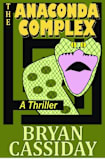 The Anaconda Complex (Nick McQueen Thriller Book 2)
