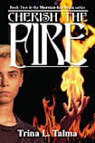 Cherish the Fire
