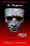 Seri@l No Milk (The Broken Microphone Trilogy, #1)