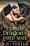 Cursed Dragon’s Fated Mate: Forbidden Love (Sisters of Faith Book 2)