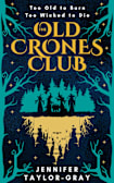 The Old Crones Club
