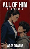 All of Him: A Size Difference M/F Romance (Bow and Arrow [M/F])
