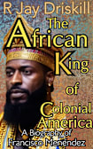 The African King of Colonial America
