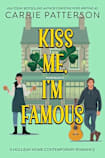 Kiss Me, I’m Famous: A Holliday Home St. Patrick's Day Romance